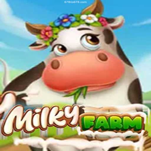 Discovering MilkyFarm: An Exciting New Adventure Game with a Twist of Casino Fun
